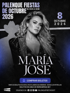  Boletos para María José en el Palenque Fiestas de Octubre 2026